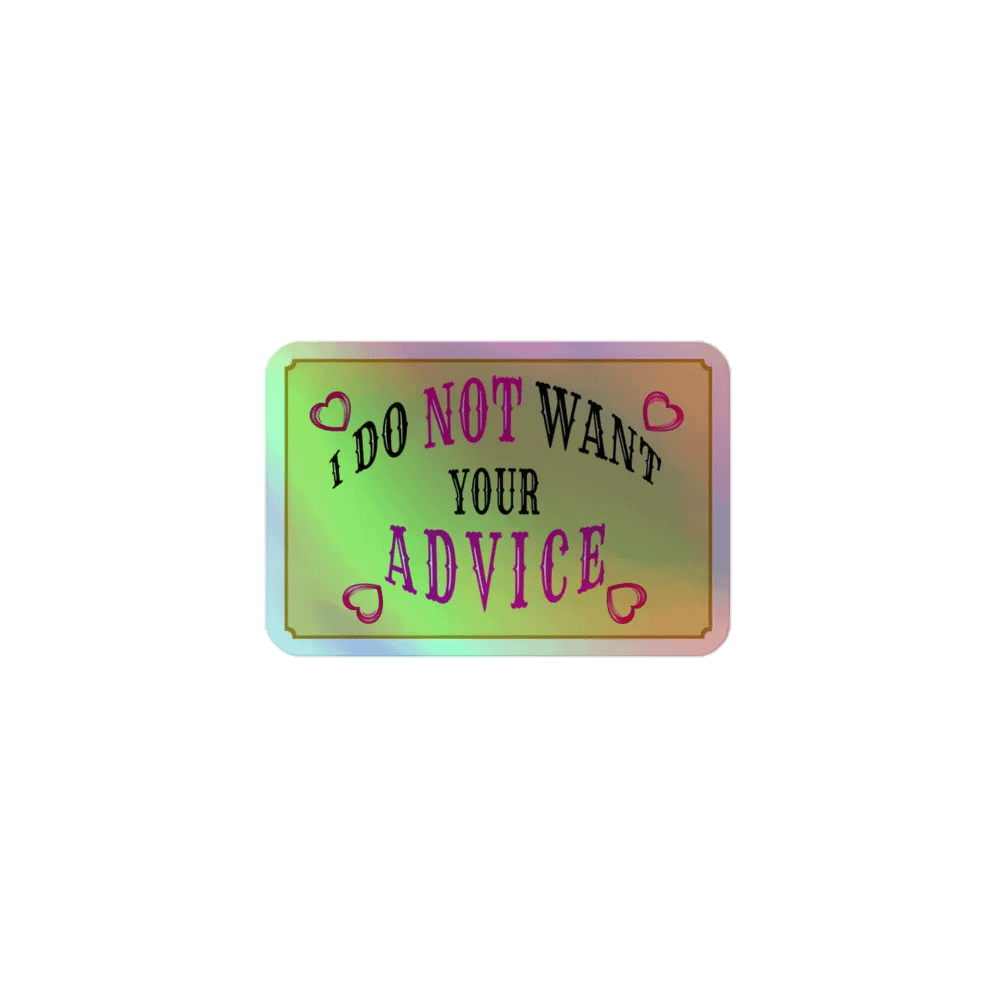 No Advice Holo Sticker product image (1)