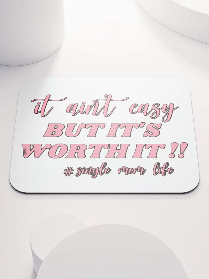 IT AIN'T EASY BUT IT'S WORTH IT!! product image (1)