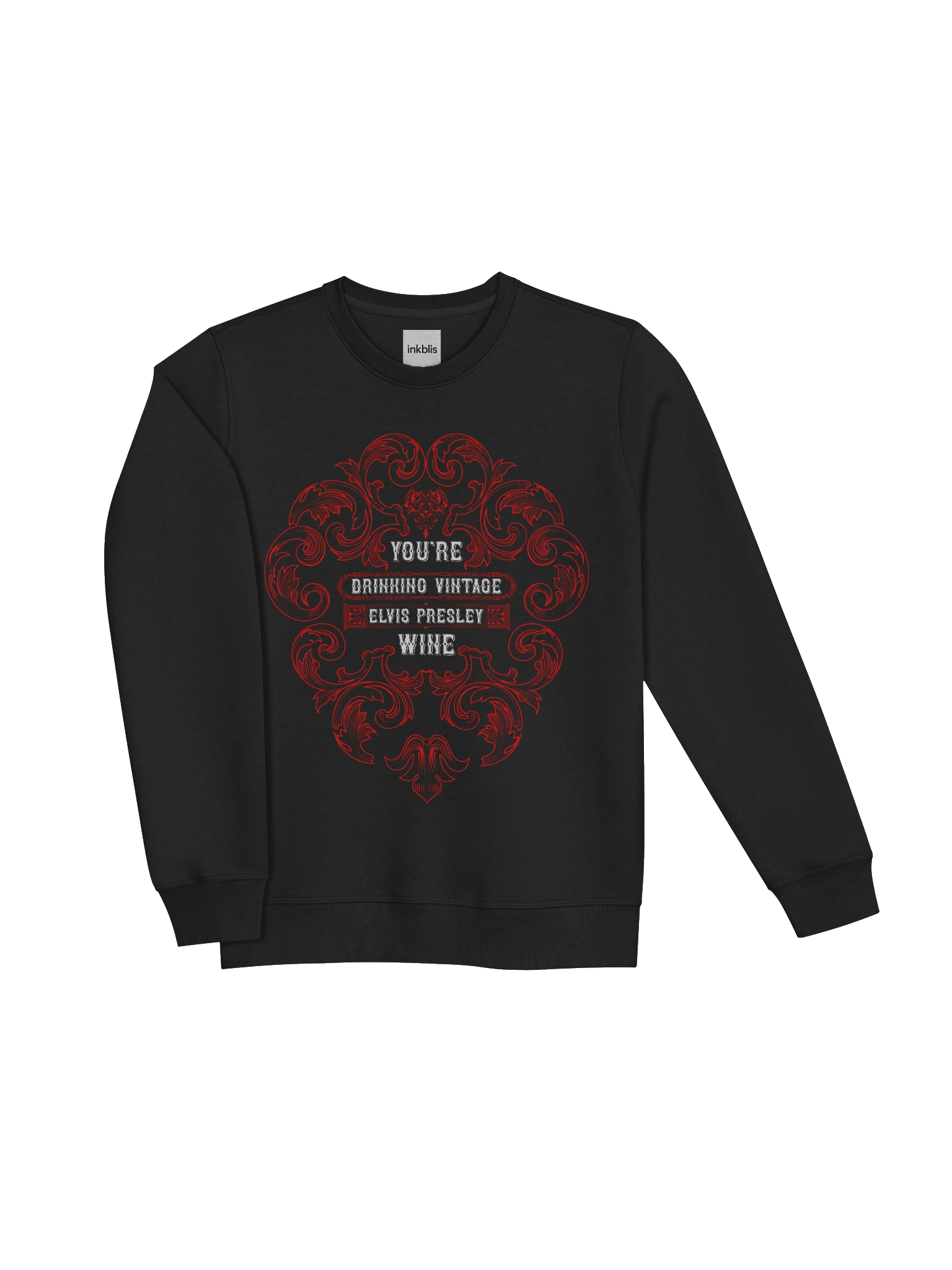 “You’re Drinking Vintage – Elvis Presley Wine” Retro Sweatshirt product image (3)