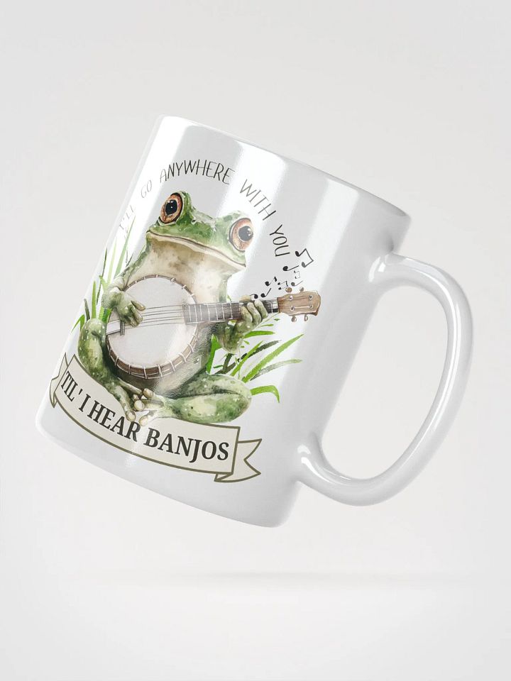 Funny Frog Banjo Mug – I'll Go Anywhere With You Til I Hear Banjos product image (5)