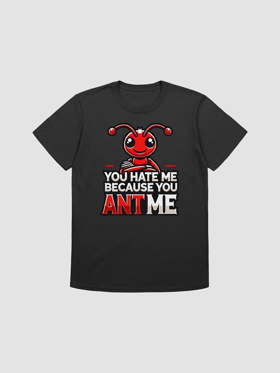 "You ANT Me" Soft Style T-Shirt product image (1)