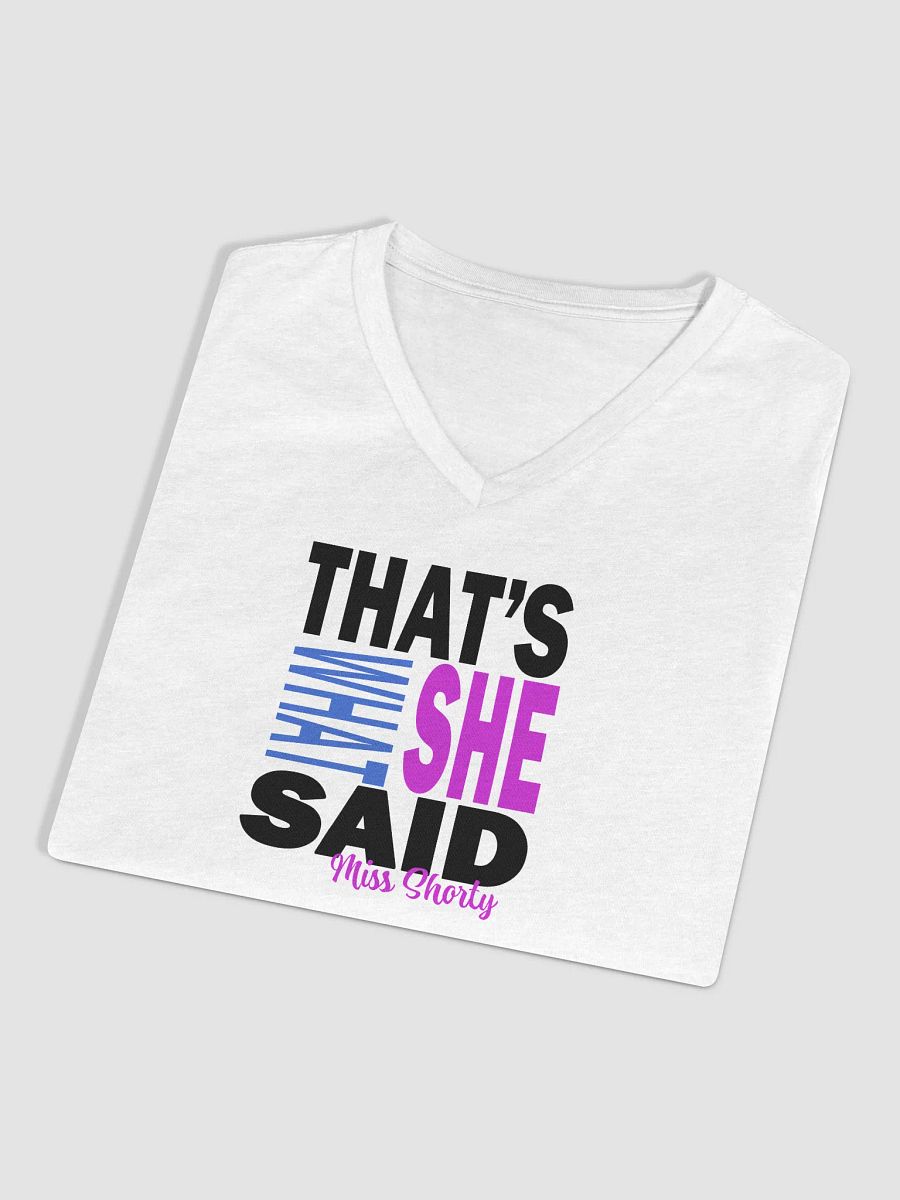 That's what she said! V neck T product image (3)