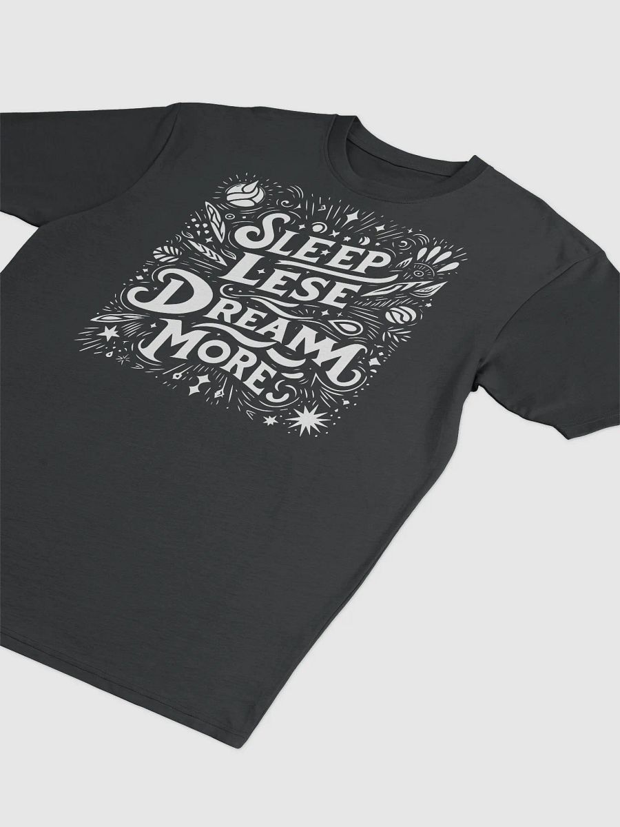 Sleep less, dream more' - Dreamlike design Men's Tee product image (2)