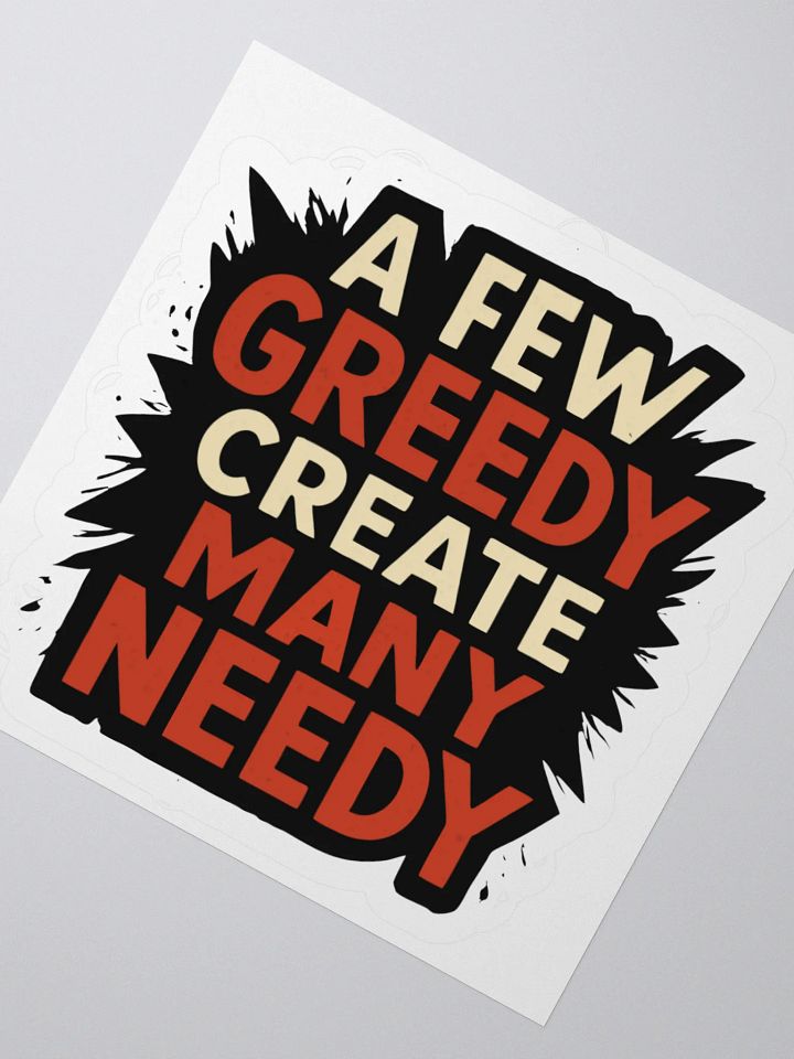 Greedy Needy Statement Stickers product image (4)