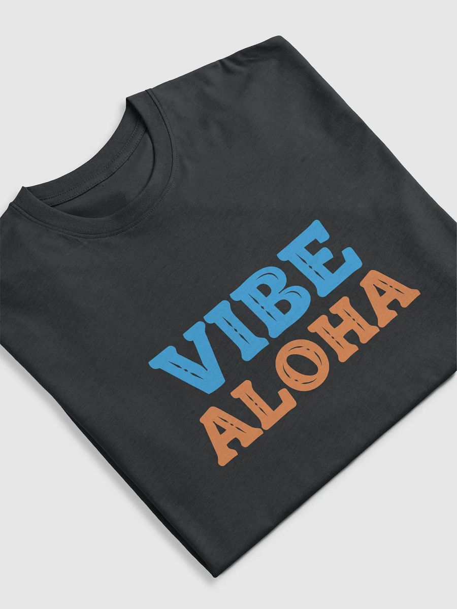 T-Shirt Vibe Aloha product image (5)