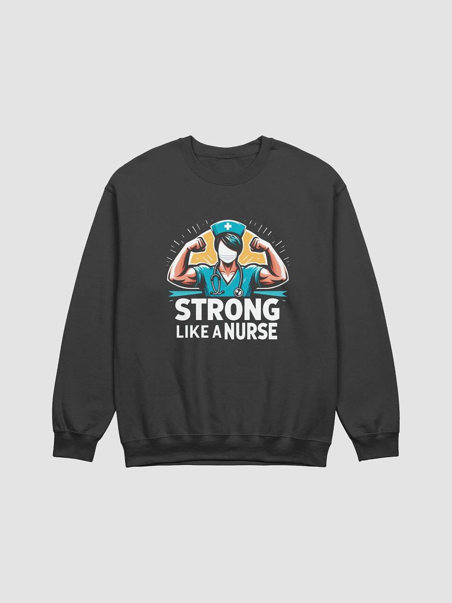 Stethoscope Nurse: Strong Like a Nurse Crewneck Sweatshirt product image (3)
