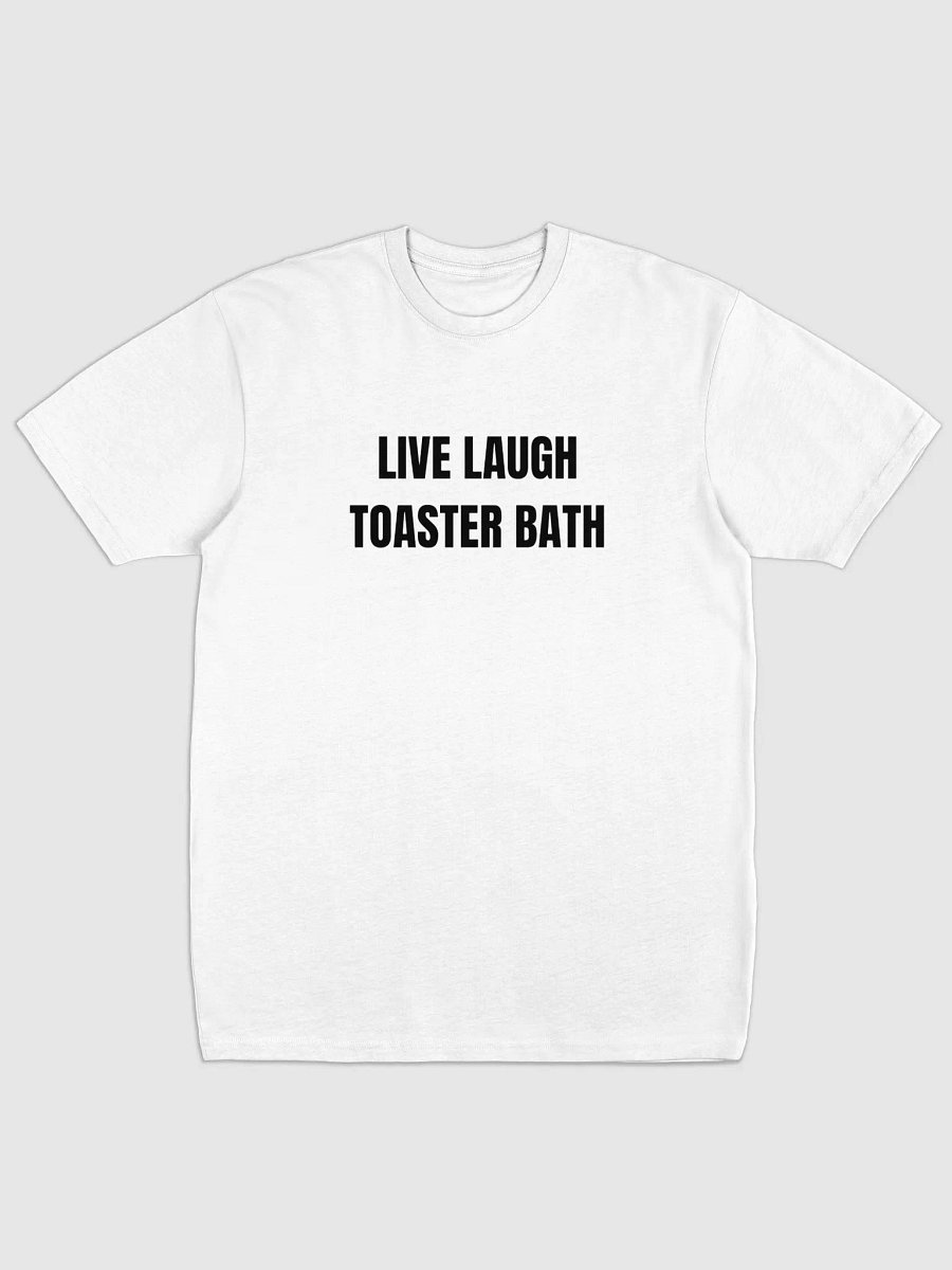 LIVE LAUGH TOASTER BATH TEE product image (1)