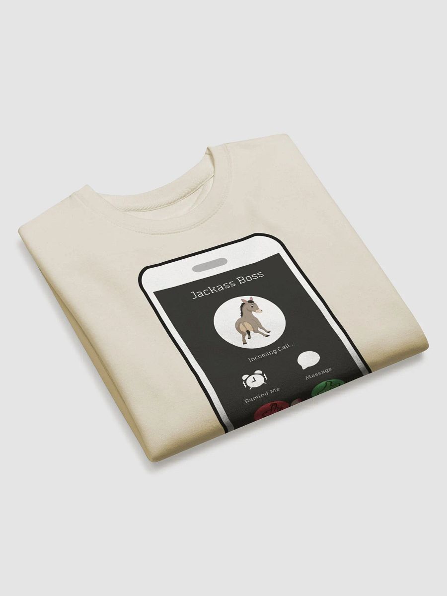 When The Boss Calls - Funny Sweatshirt product image (23)