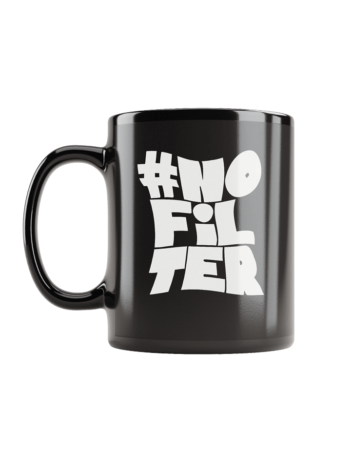 #NoFilter Bold Typography Quote Black Coffee Mug product image (2)