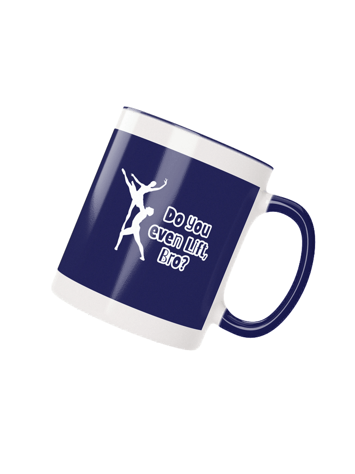Do You Even Lift, Bro? • Coffee Mug product image (3)