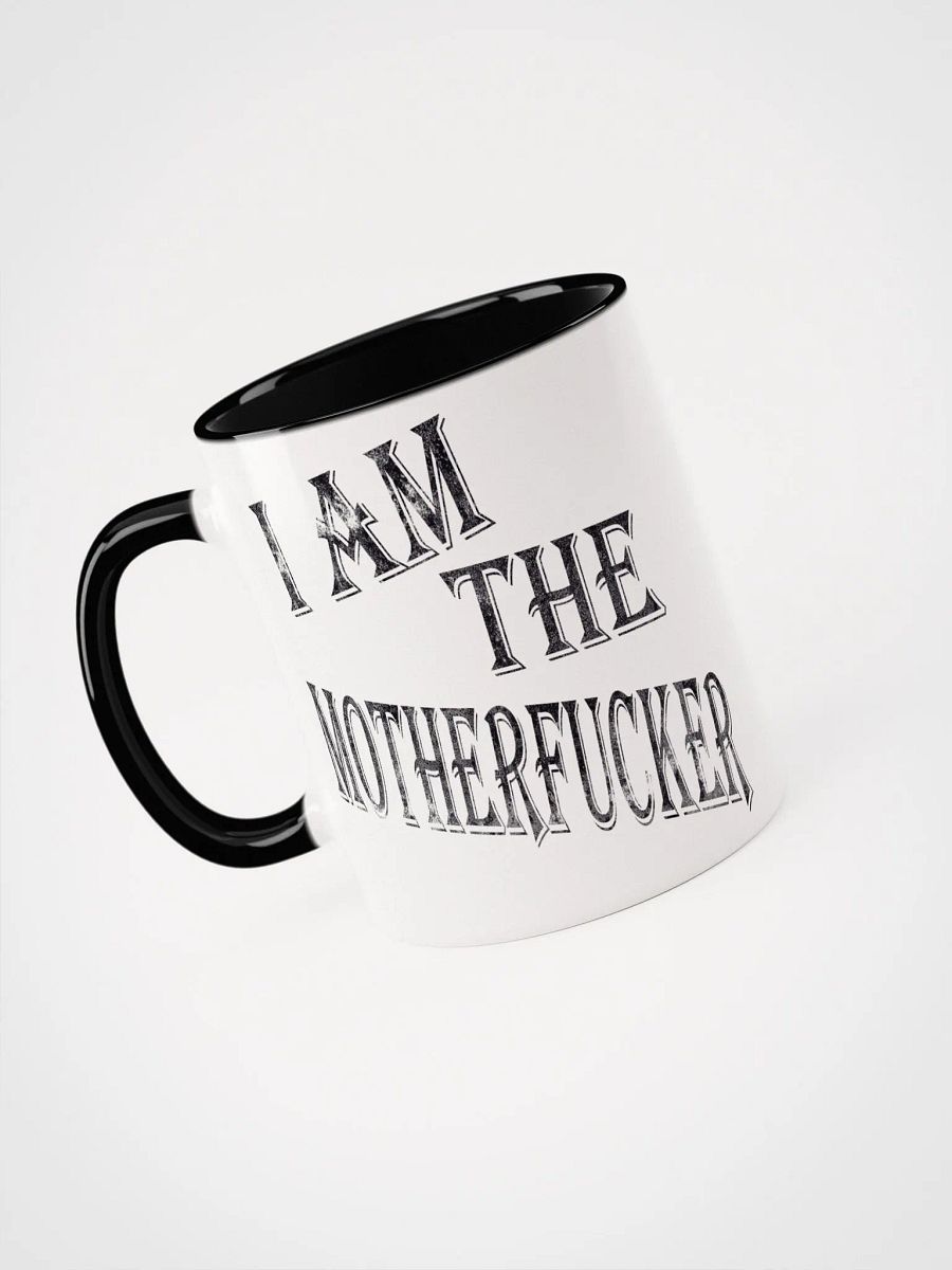 I Am The Motherfucker Mug product image (1)