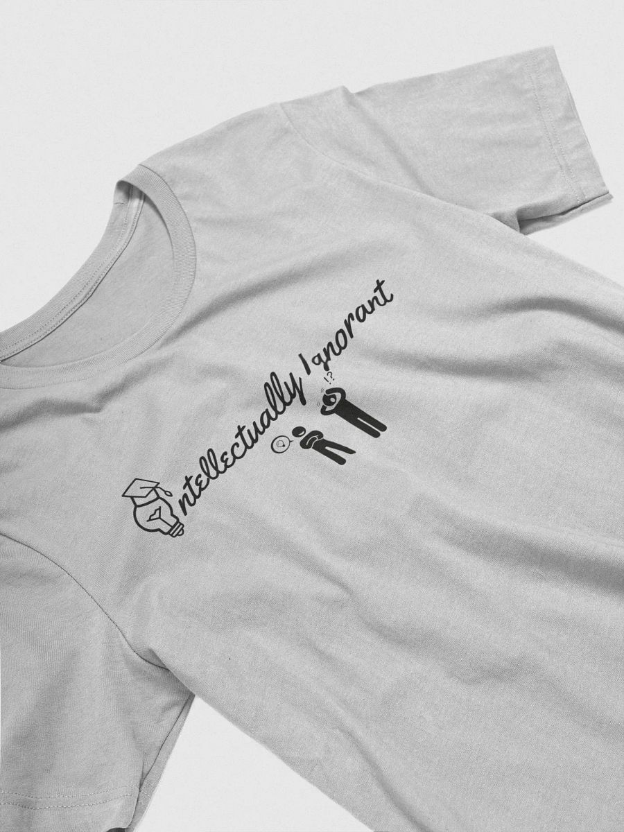 Intellectually Ignorant ( BLACK LOGO) Supersoft T shirt product image (3)