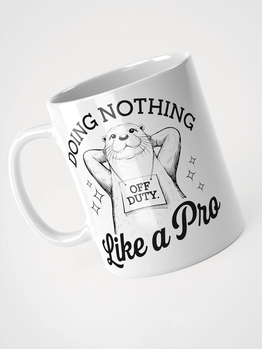 Otter Doing Nothing Like A Pro Mug product image (9)
