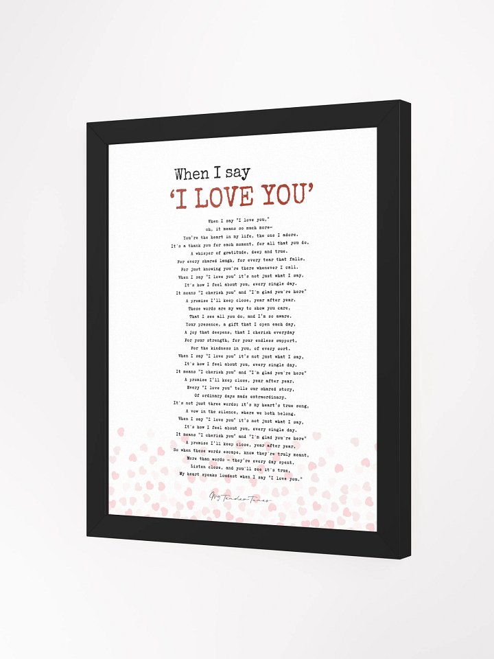 WHEN I SAY I LOVE YOU - Original Full Song Lyric Poster with Black Frame product image (2)