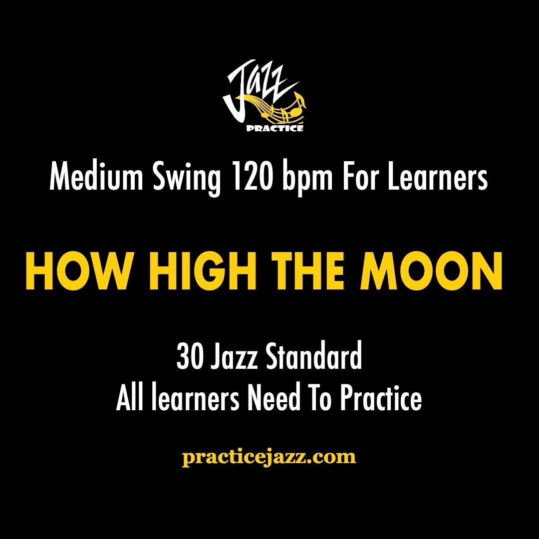 How High The Moon - Medium Swing For Leaner | Jazz Backing Track | Solo & Comping & Chord Practice product image (1)