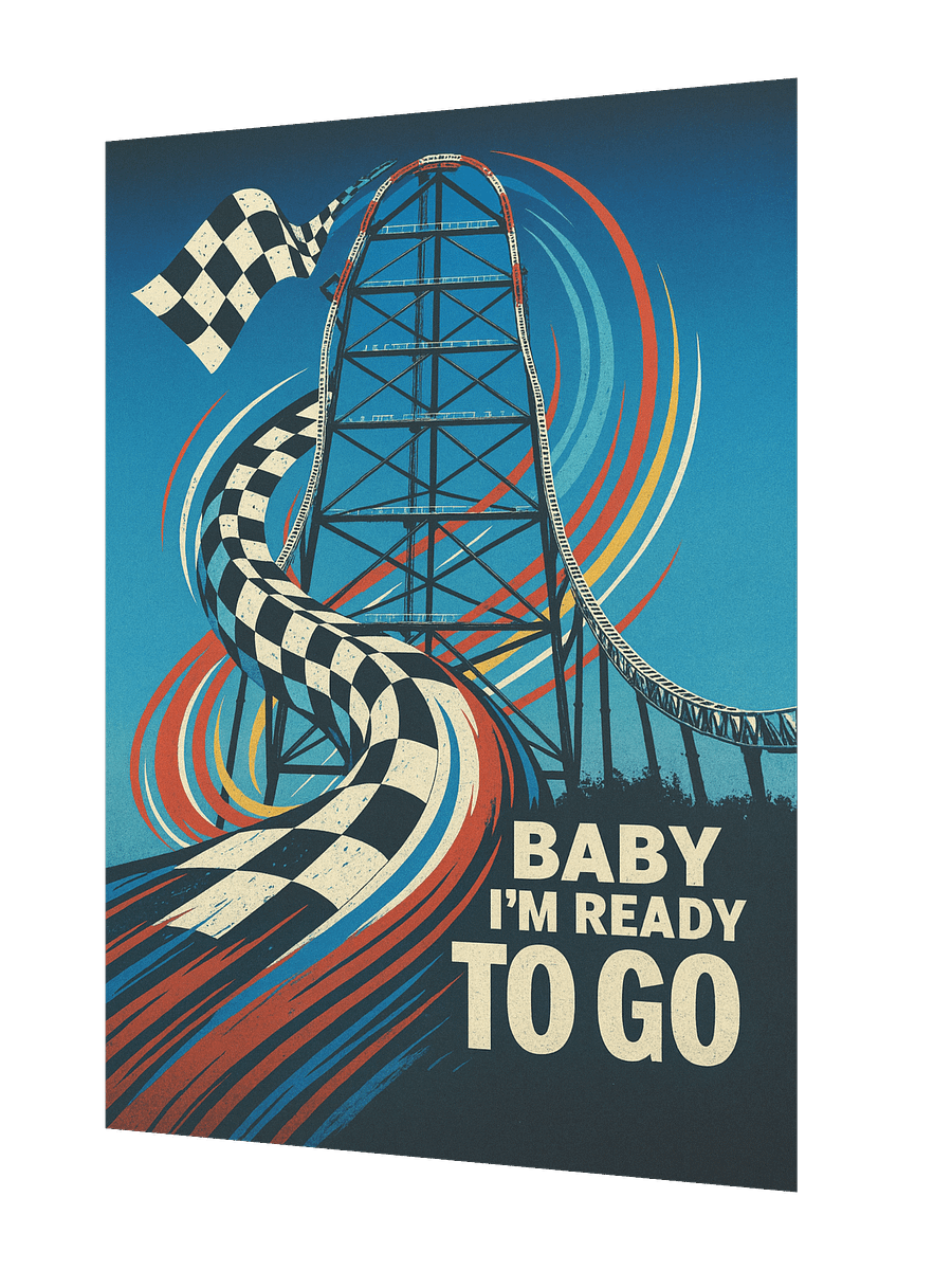 Baby I'm Ready To Go - CP Racing 18x24" Poster product image (2)