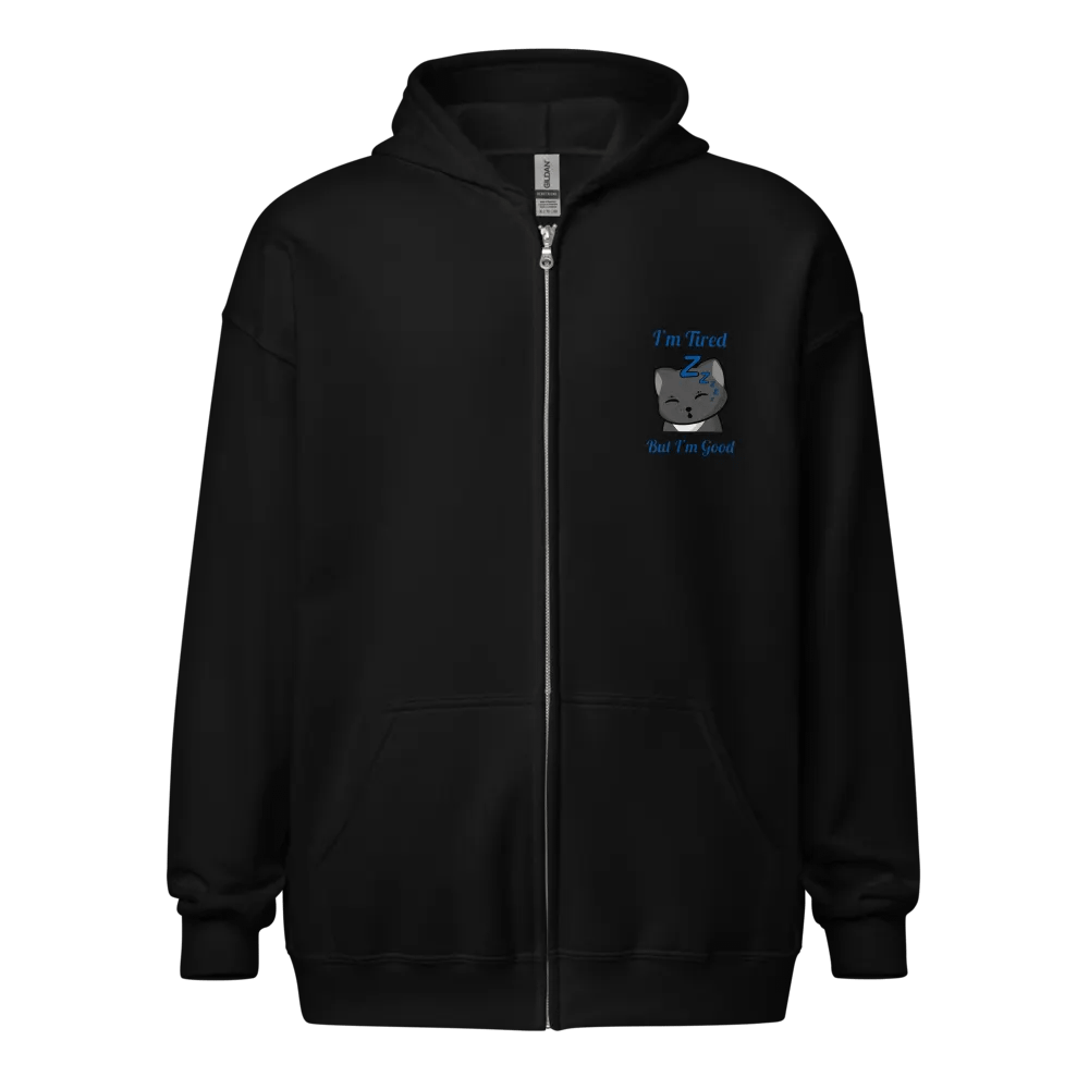 I'm Tired, But I'm Good Zip-Up product image (1)