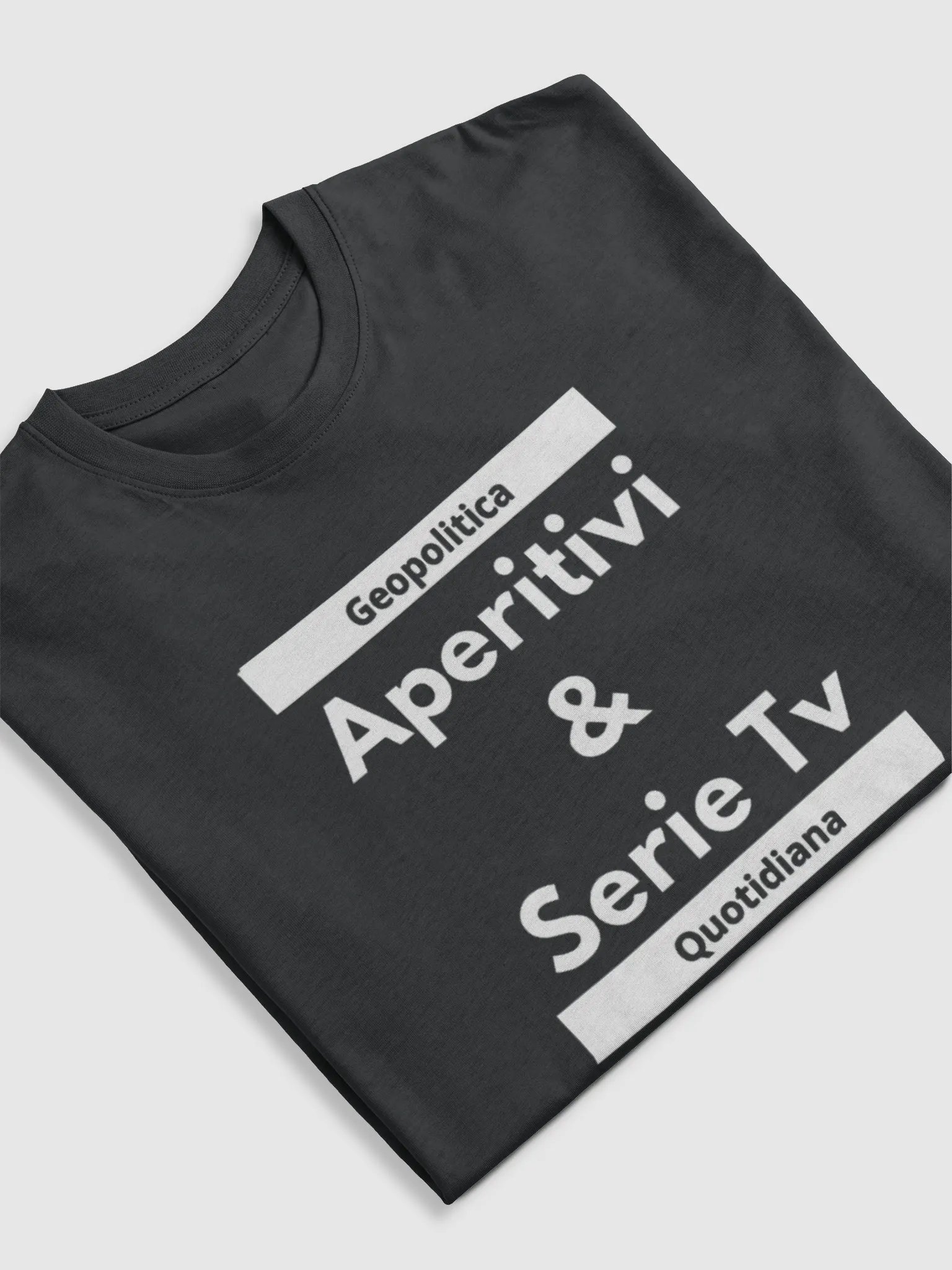 T-SHIRT " APERITIVI&SERIETV" - GEOPOLITICA QUOTIDIANA product image (5)