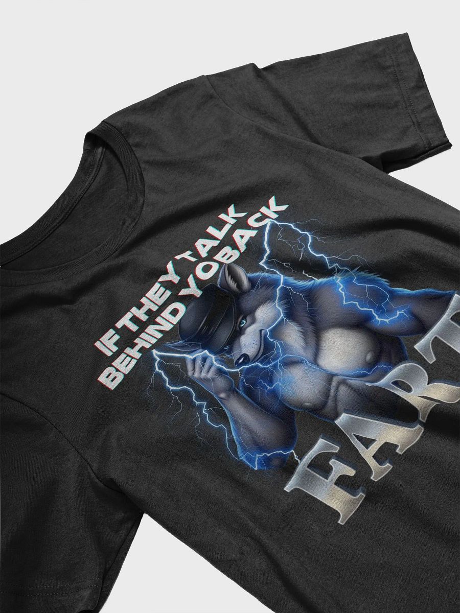 If They Talk Behind Your Back Fart Funny Wolf Meme product image (64)