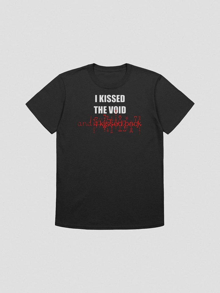 I kissed the void and it kissed back discount tee product image (2)
