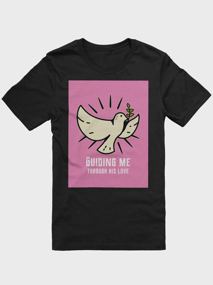 Guiding Me Through His Love TShirt product image (1)