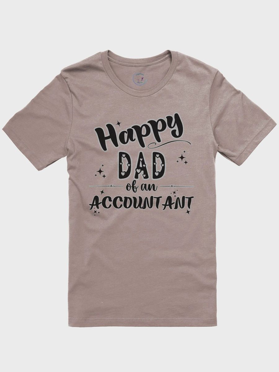Happy Dad of an Accountant T-shirt product image (2)