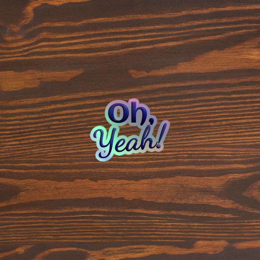 Oh, Yeah! - Sticker product image (3)