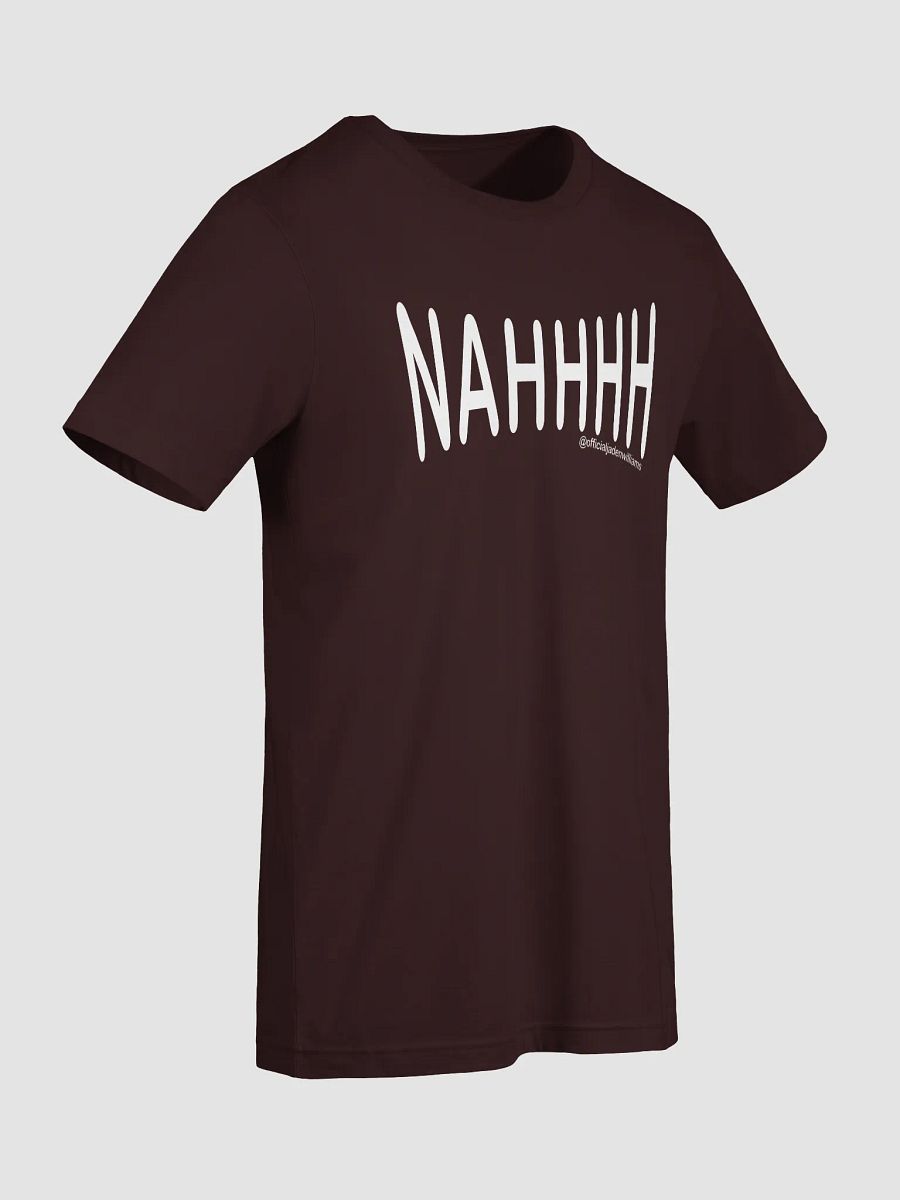 NAHHHH (T-Shirt) product image (7)