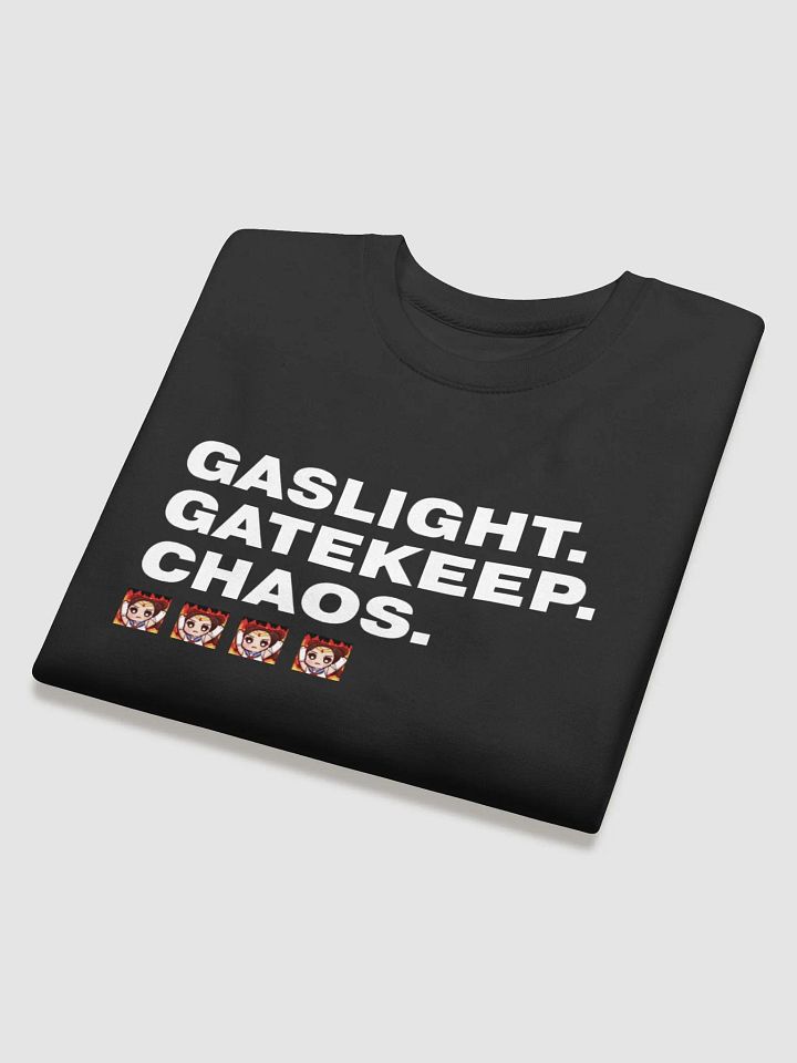 Gaslight. Gatekeep. Chaos. - Pullover Sweatshirt product image (1)
