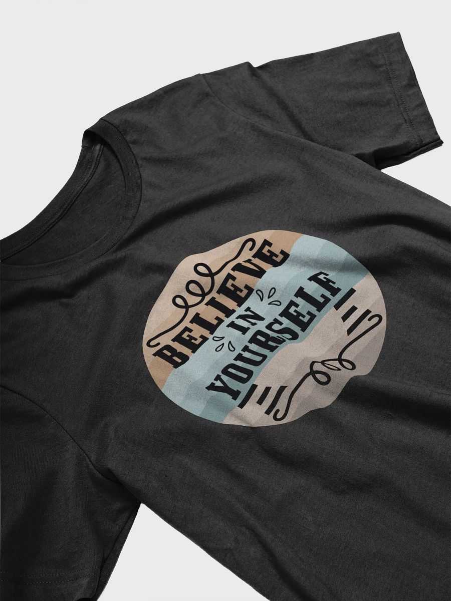 Believe In Yourself T-Shirt #1161 product image (5)
