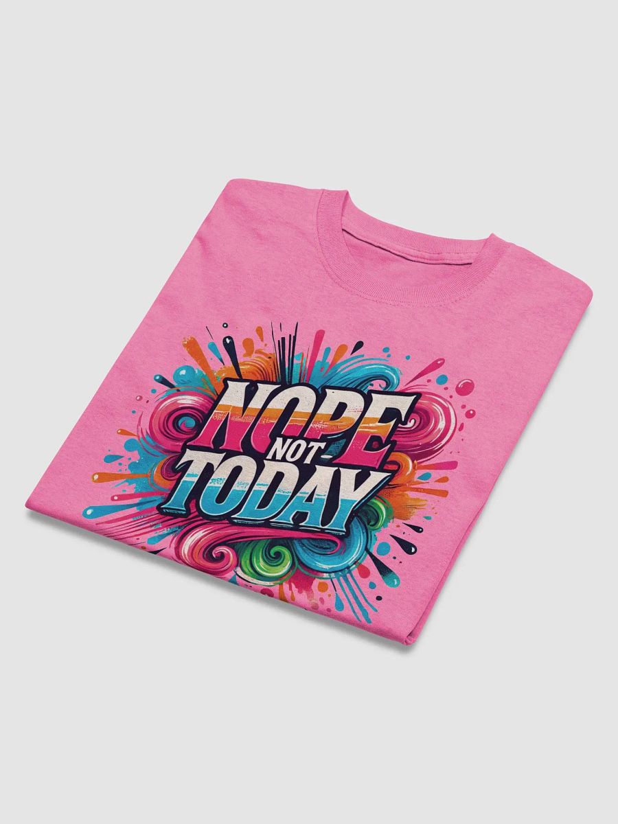 Nope, Not Today – Bright and Bold Tee product image (3)