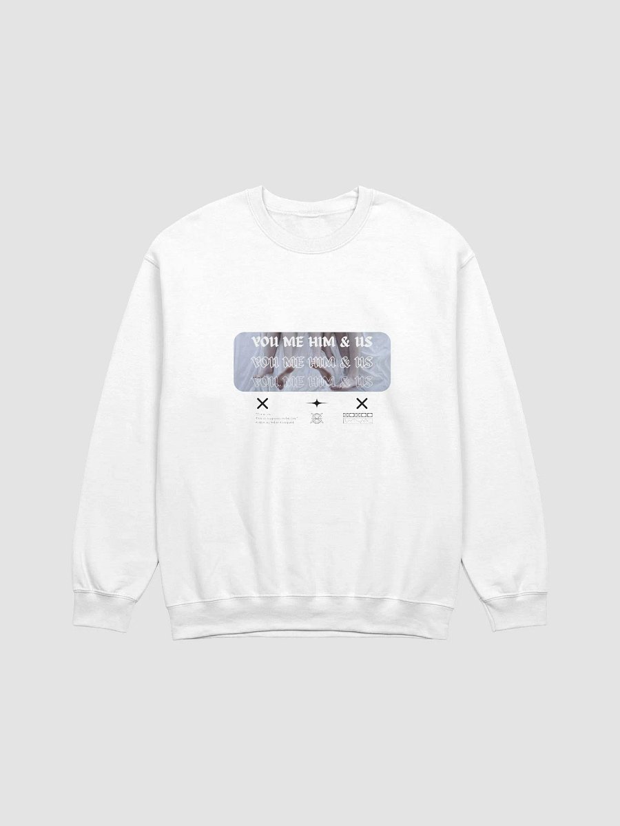 You Me Him & Us - This Is Supposed To Be Fun Sweatshirt product image (1)