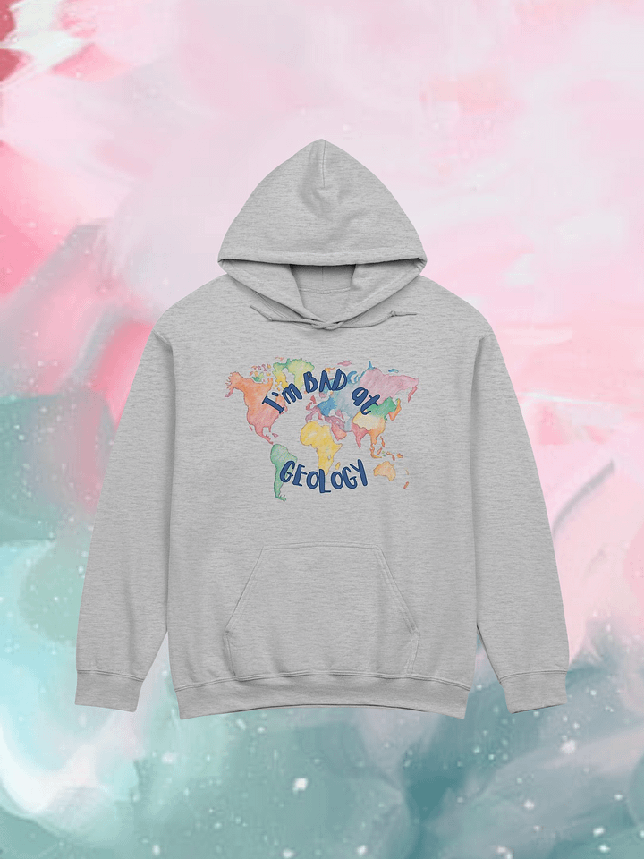 Bad at Geology Hoodie product image (1)