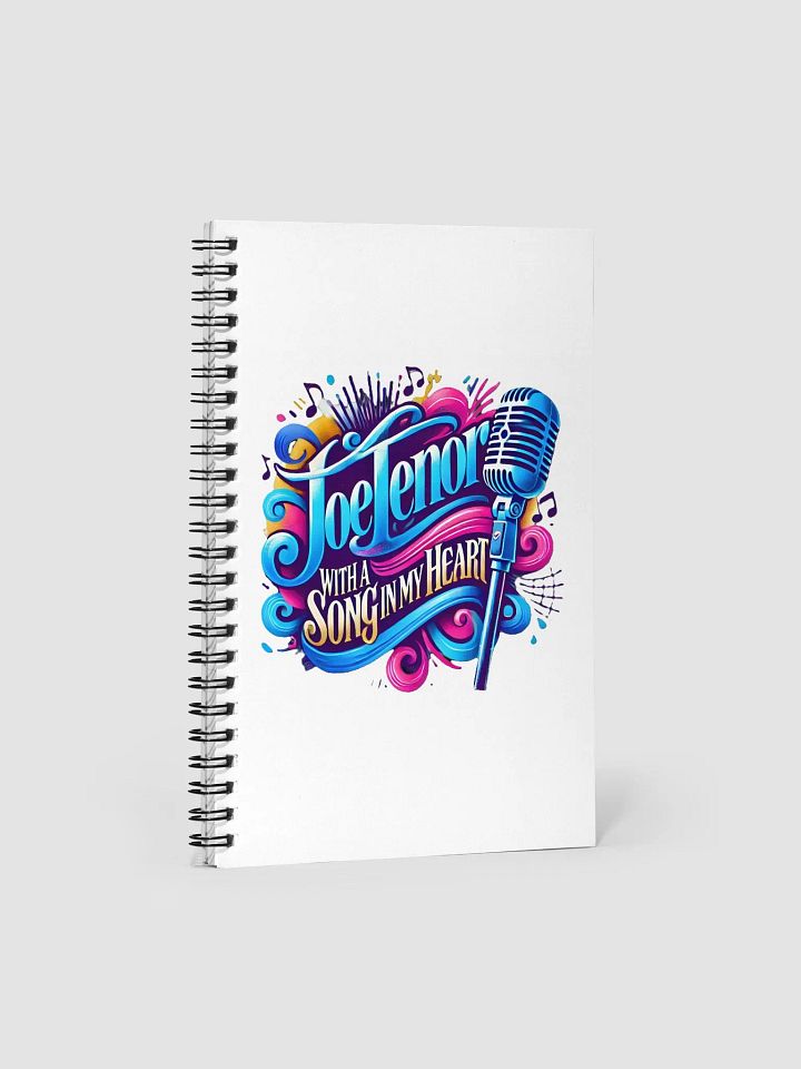 JoeTenor With A Song In My Heart Spiral Notebook product image (1)