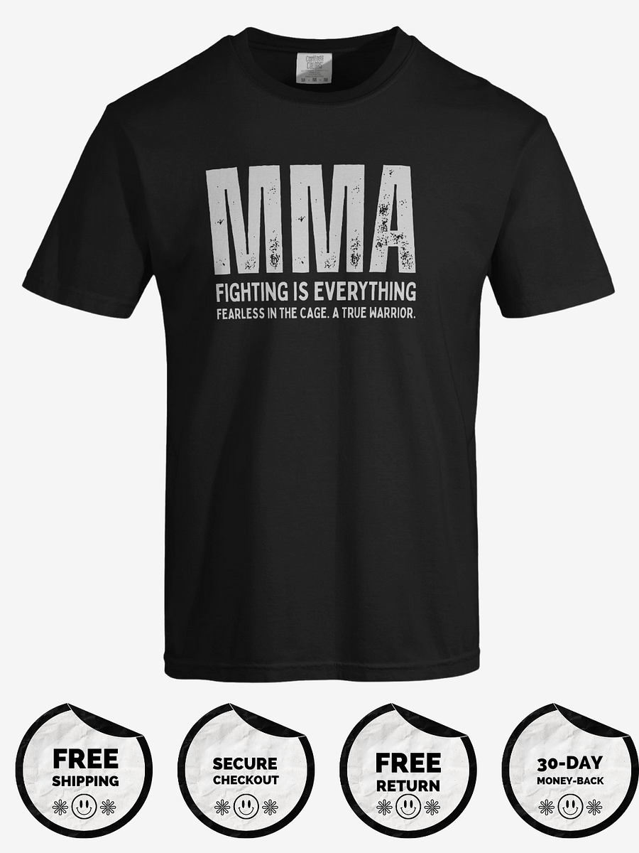 Fighting Is Everything Fearless MMA Fighter T-Shirt! product image (1)