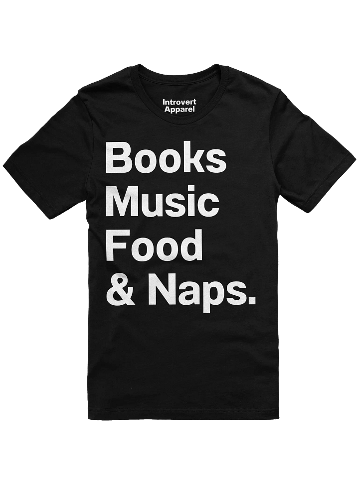 Books Music Food & Naps. Unisex T-Shirt product image (1)