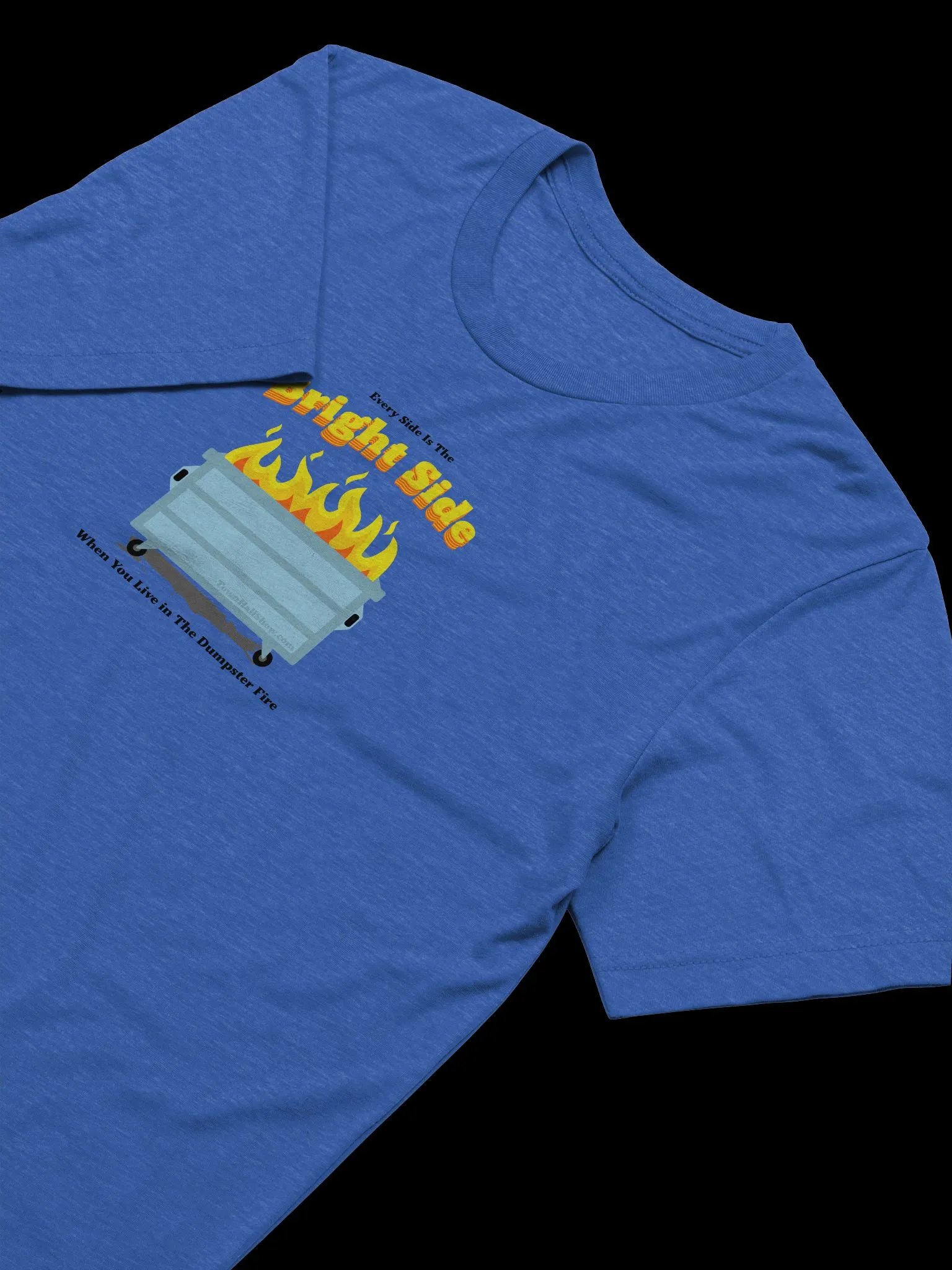 Bright Side Dumpster Fire T-Shirt product image (15)
