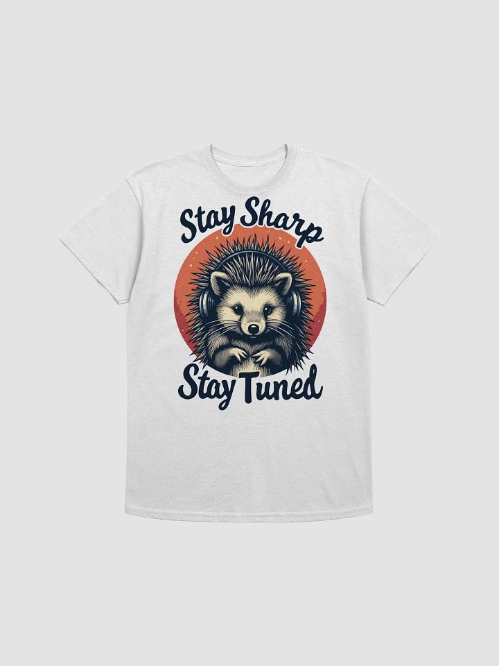 Stay Sharp, Stay Tuned T-Shirt product image (1)