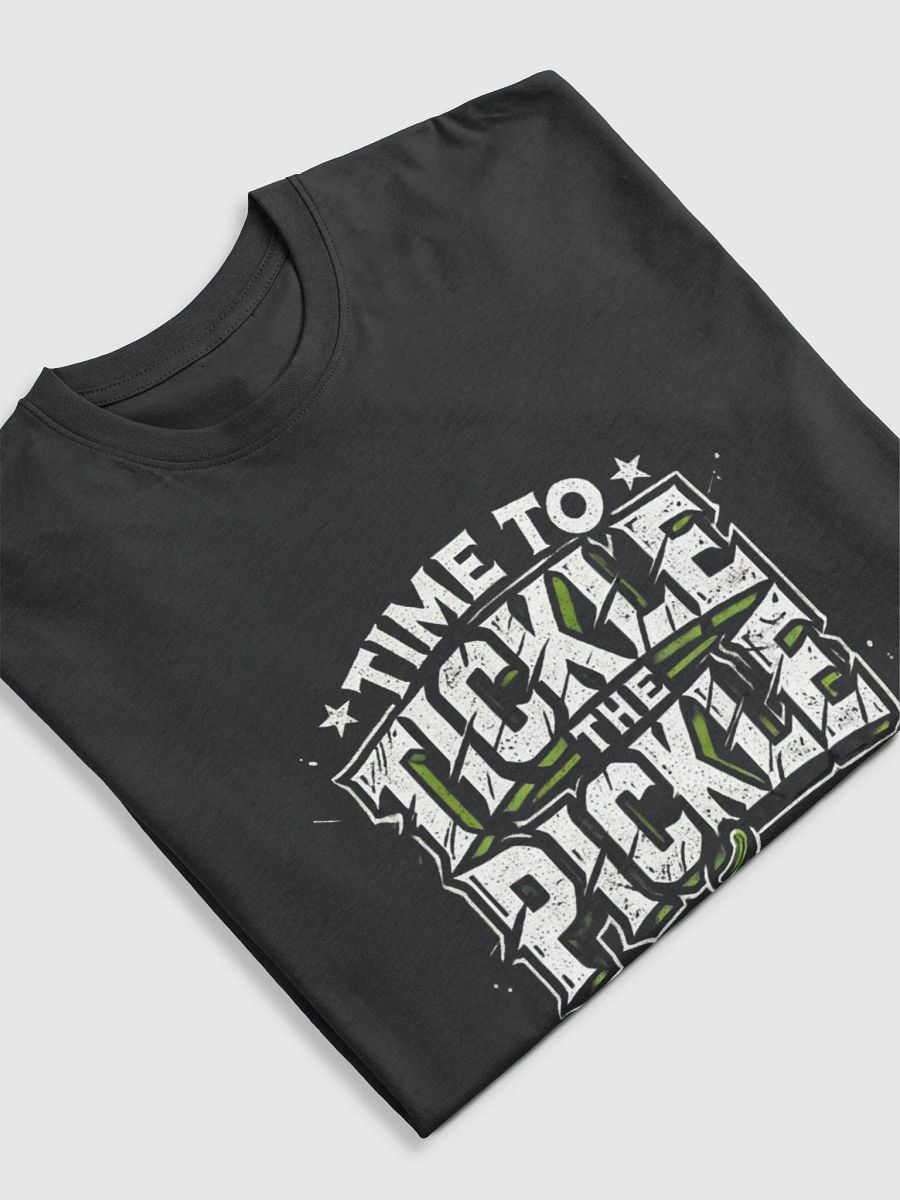 DDW TIME TO TICKLE THE PICKLE T SHIRT product image (5)