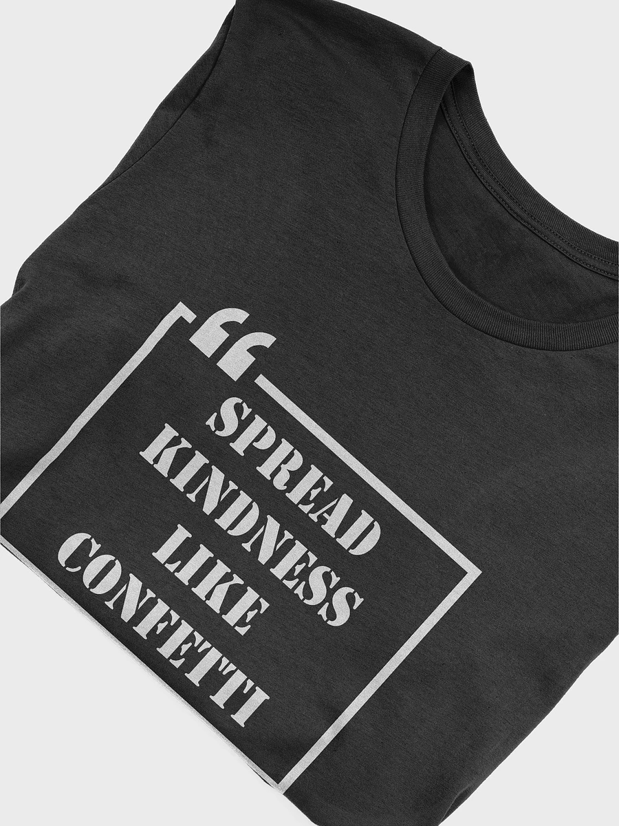 Spread Kindness T-Shirt #540 product image (4)