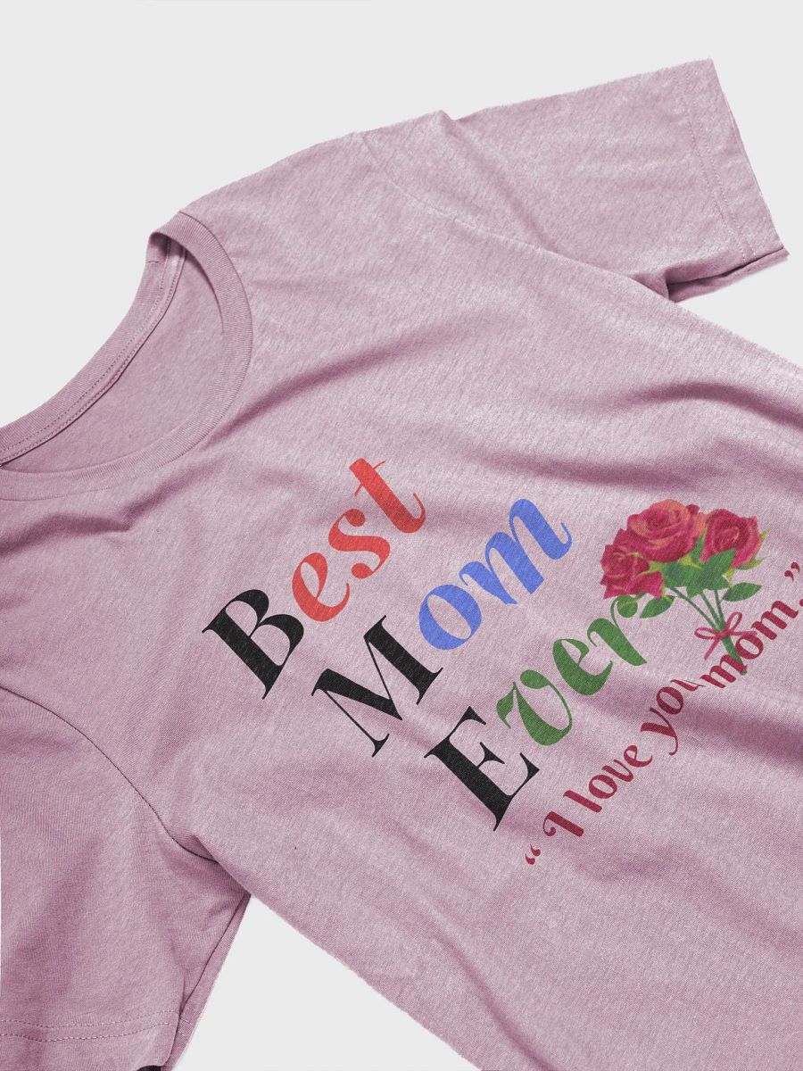Best Mom Ever Supersoft T-Shirt product image (24)