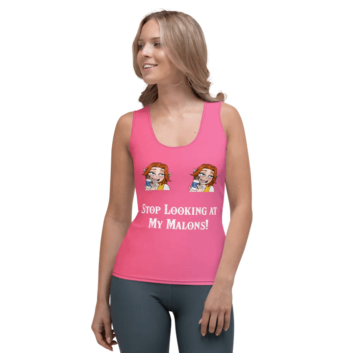 Stop Looking at My Malons Tank Top product image (1)