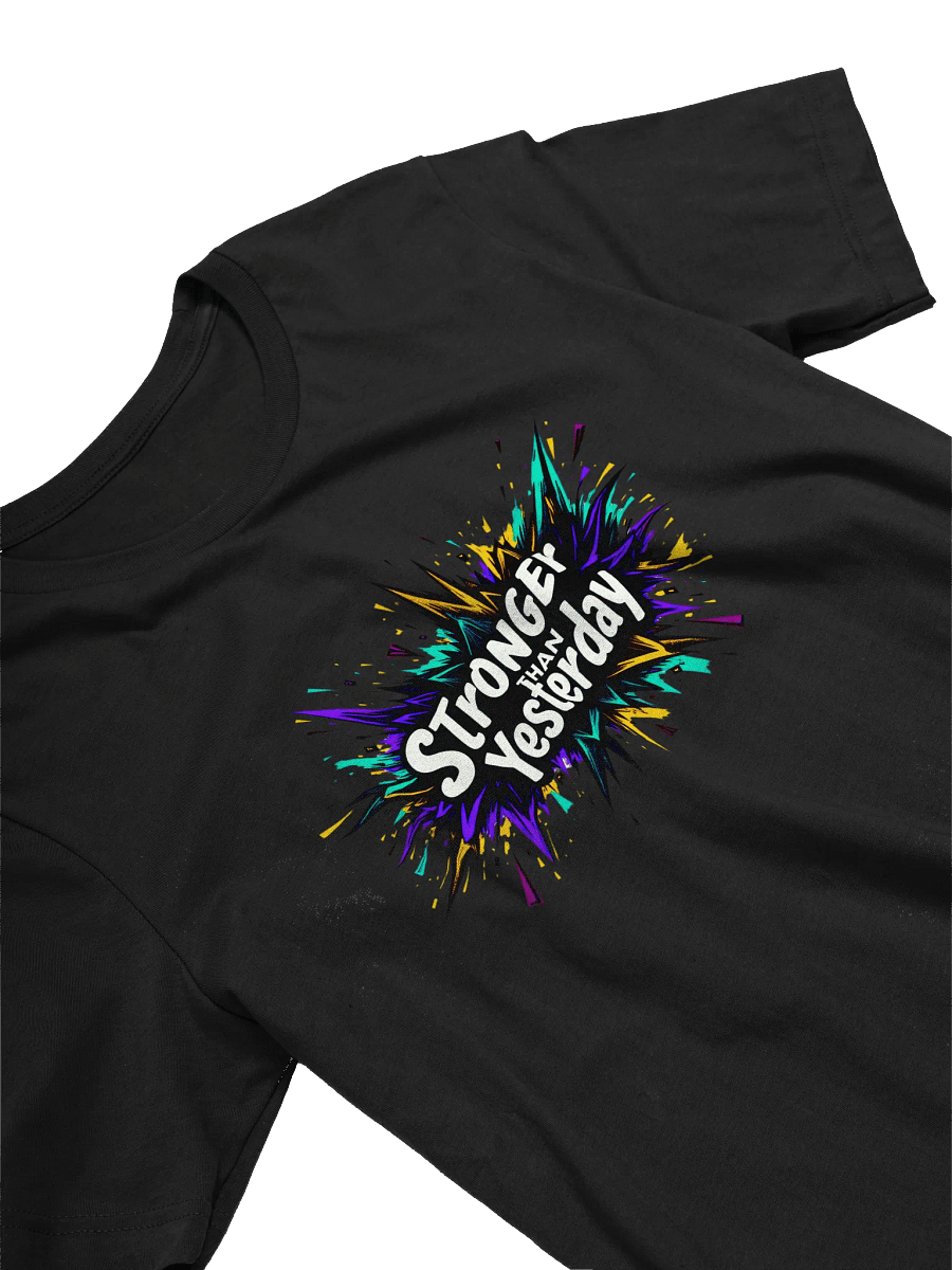 Stronger Than Yesterday Explosive Strength Unisex Graphic Tee product image (3)