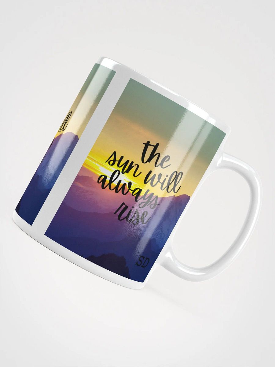 The Sun Will Always Rise Mug product image (4)