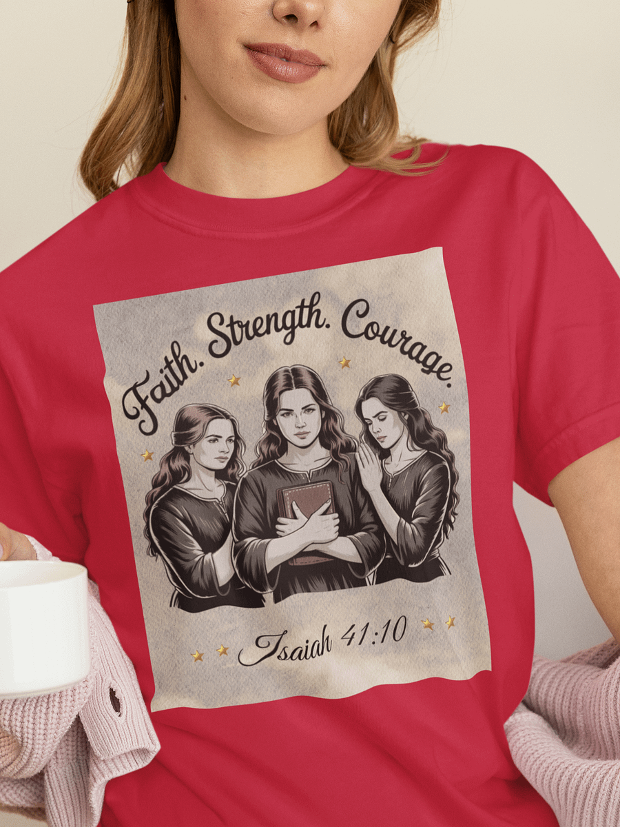 Faith Strength Courage Christin Comfort Tee product image (1)