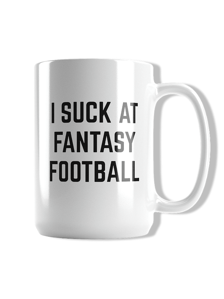 I Suck At Fantasy Football Mug product image (1)