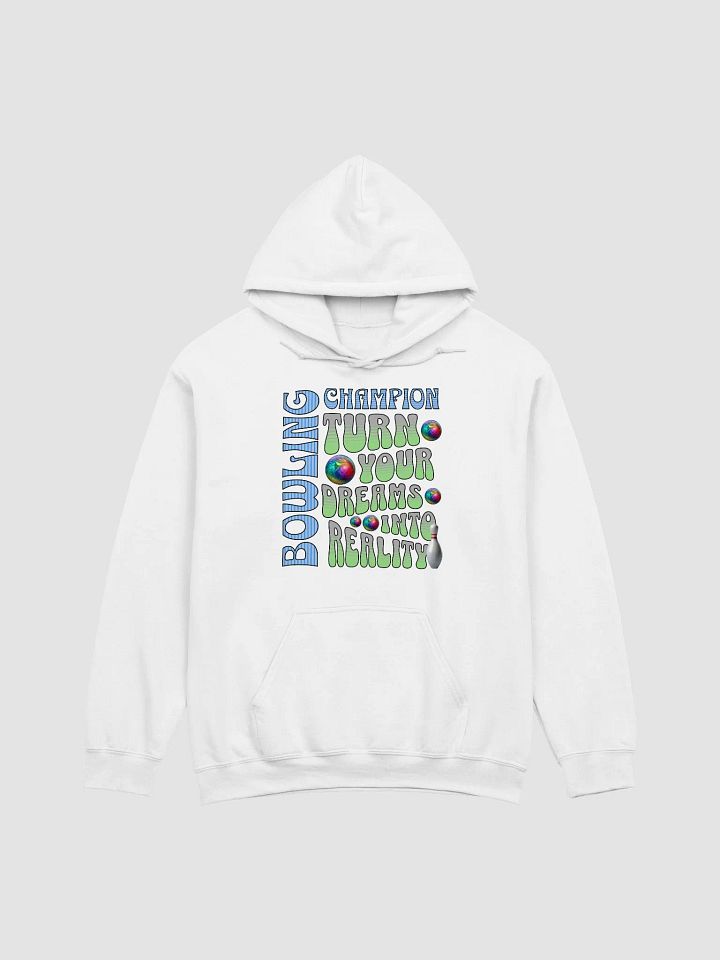 Champion Turn Your Dreams Into Reality Bowling Hoodie product image (1)