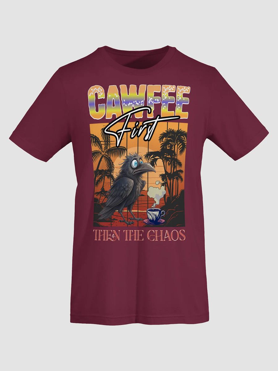 Cawfee First Then The Chaos Brewed T-Shirt product image (9)