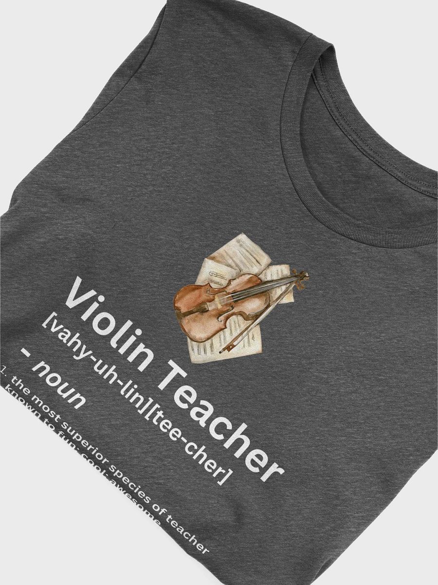 Violin Teacher Funny Noun Definition - Unisex T-shirt Bella Canvas 3001 product image (23)