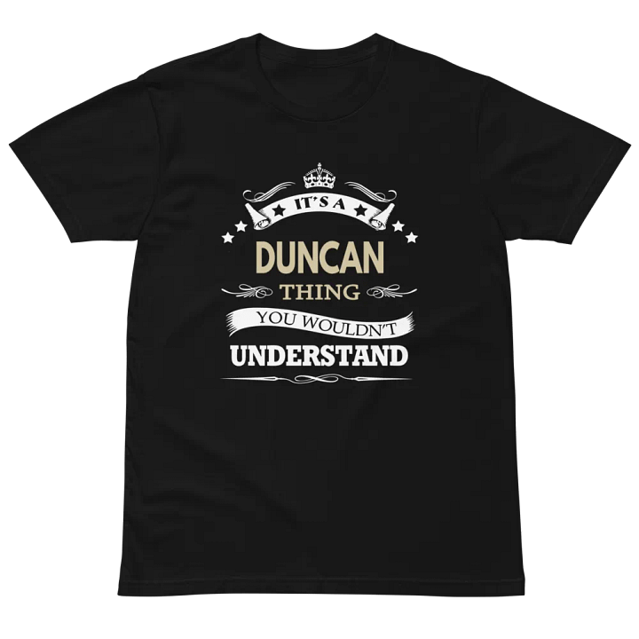 Duncan It's A Thing Unisex Premium T-Shirt product image (2)